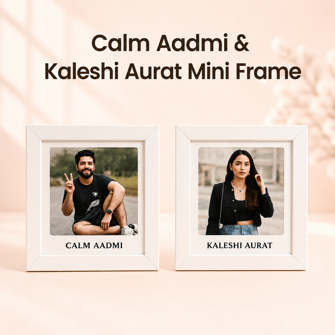 Couple Mini Frame- Calm Aadmi, Kaleshi Aurat